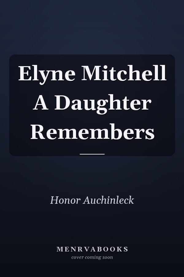 Elyne Mitchell A Daughter Remembers