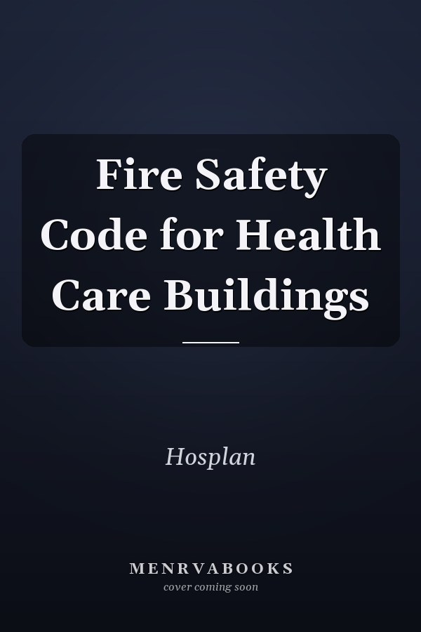 Fire Safety Code for Health Care Buildings