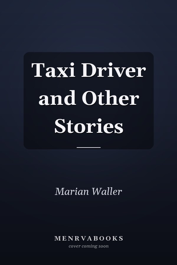 Taxi Driver and Other Stories