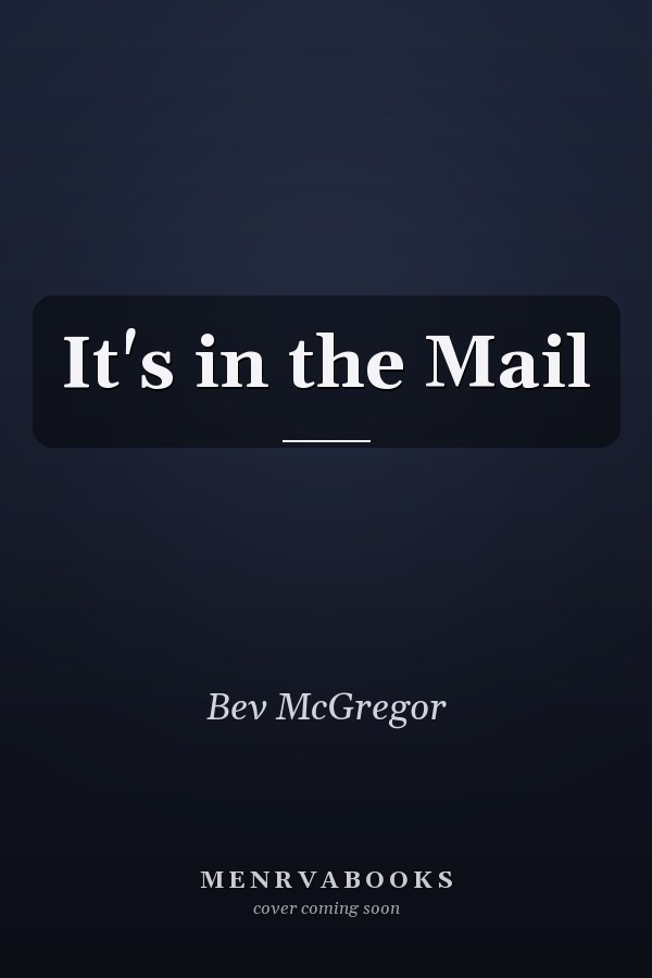 It's in the Mail
