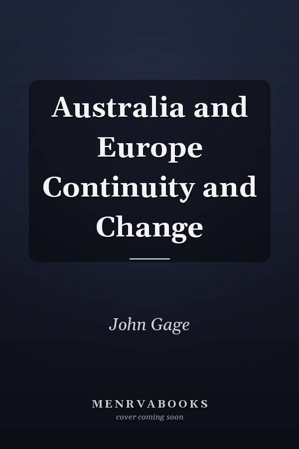 Australia and Europe Continuity and Change