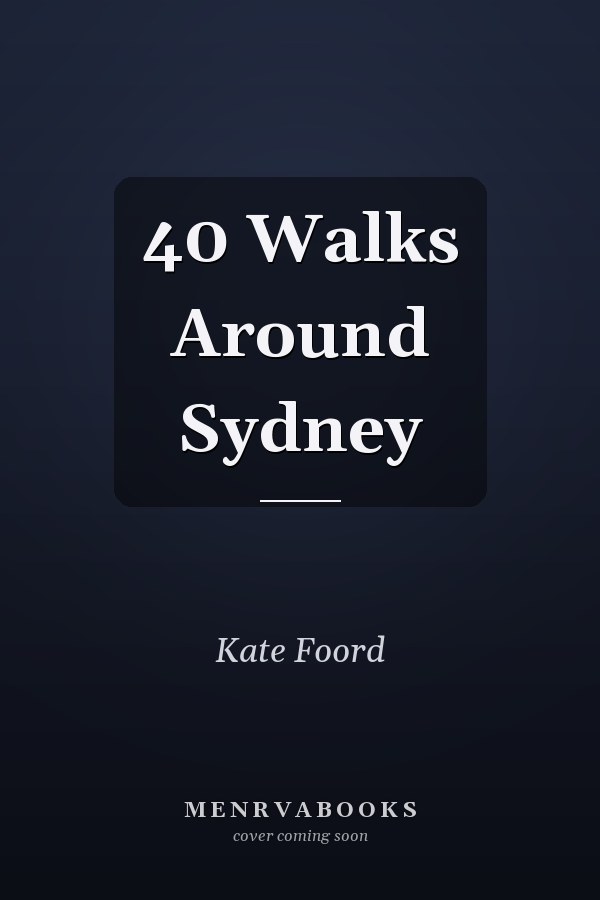 40 Walks Around Sydney