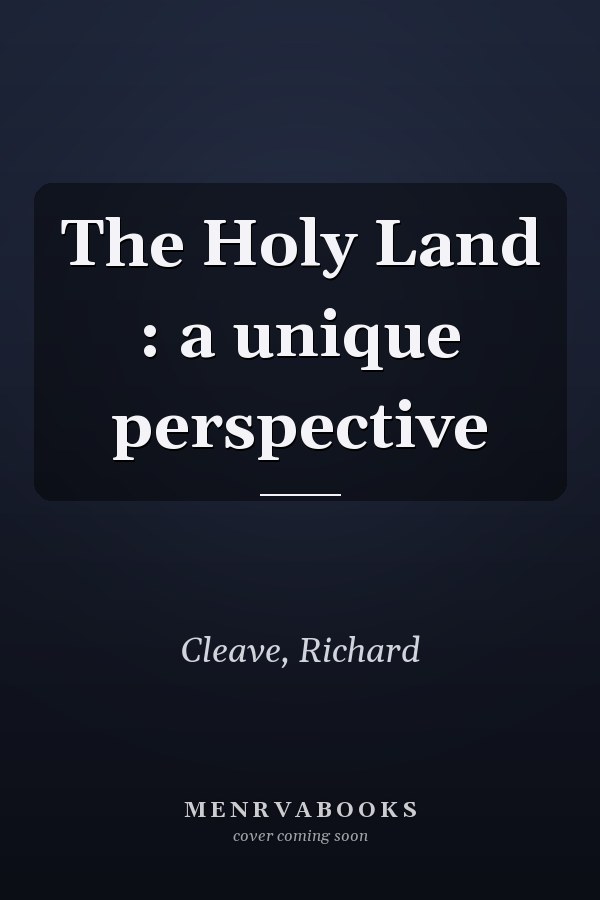 The Holy Land : a unique perspective