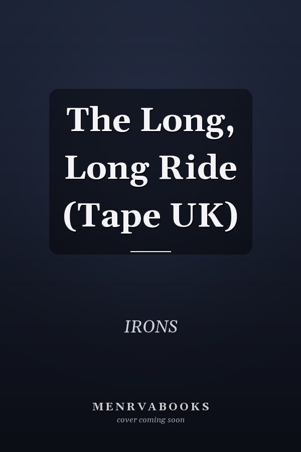 The Long, Long Ride (Tape UK)