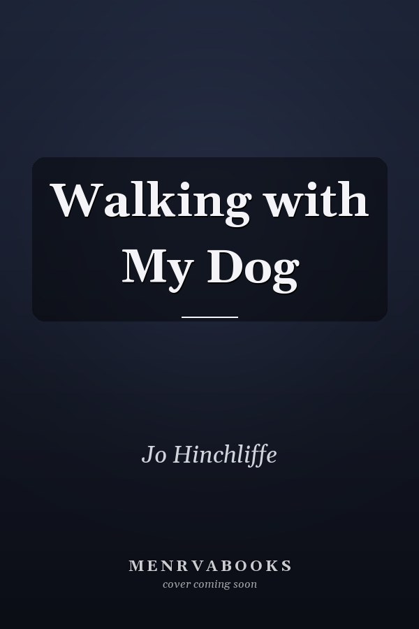 Walking with My Dog