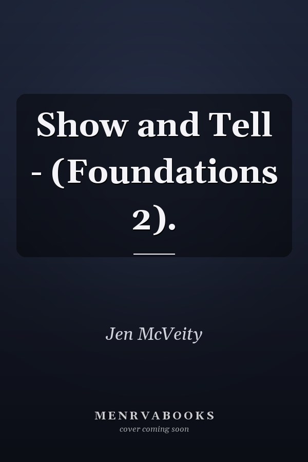 Show and Tell - (Foundations 2).