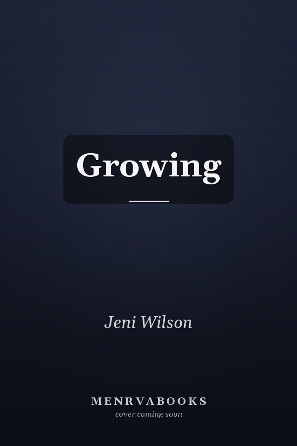 Growing