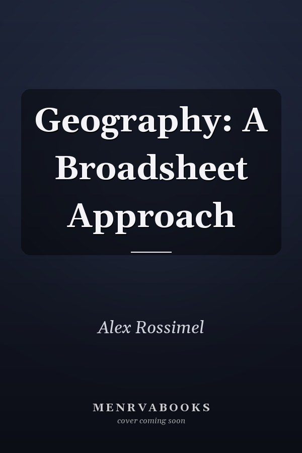 Geography: A Broadsheet Approach