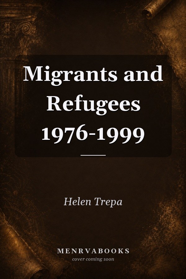 Migrants and Refugees 1976-1999