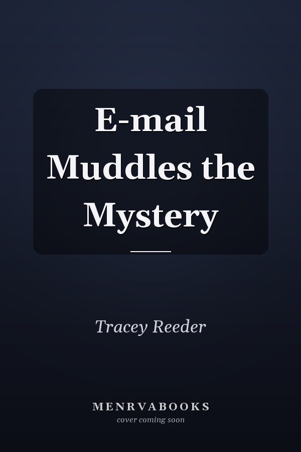 E-mail Muddles the Mystery