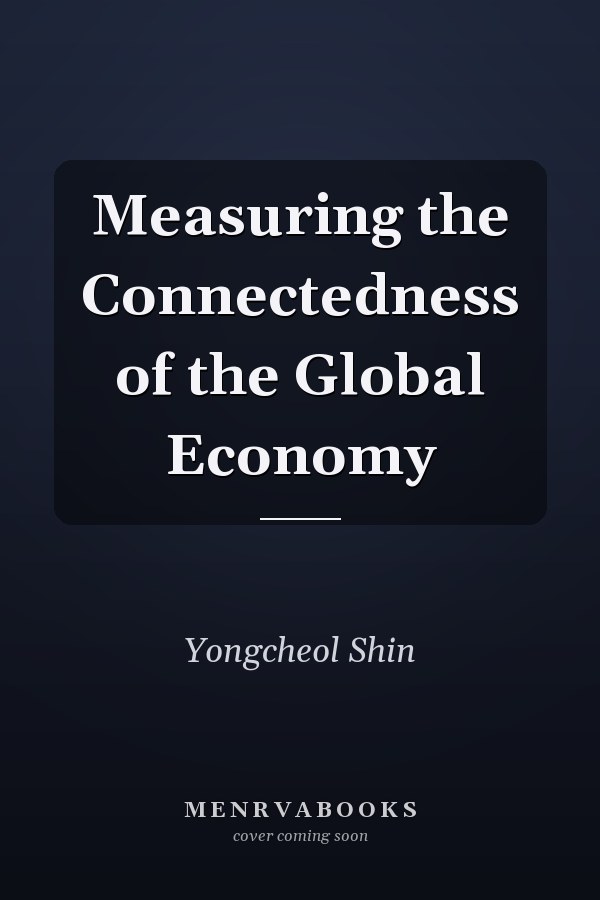 Measuring the Connectedness of the Global Economy