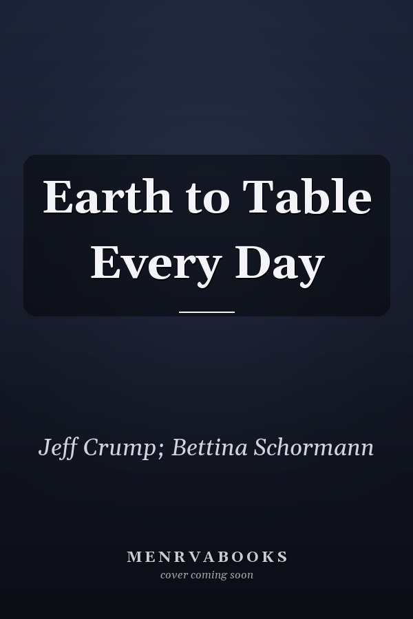Earth to Table Every Day