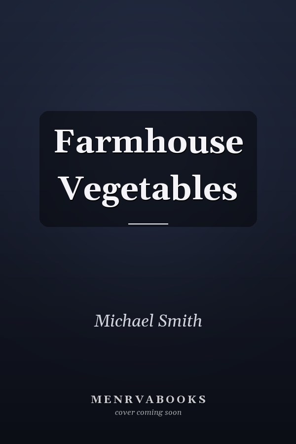 Farmhouse Vegetables