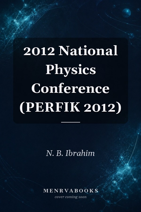 2012 National Physics Conference (PERFIK 2012)