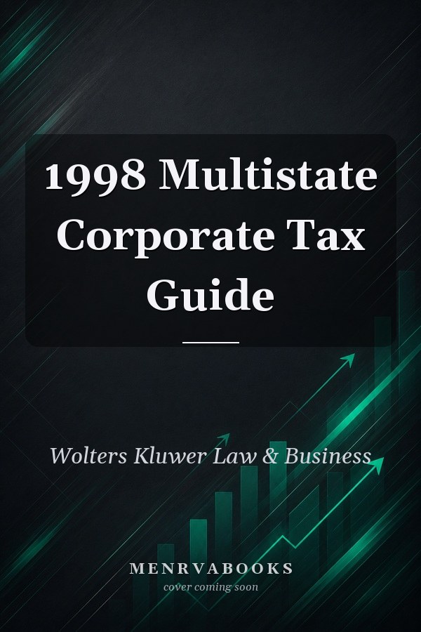 1998 Multistate Corporate Tax Guide