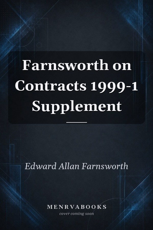 Farnsworth on Contracts 1999-1 Supplement