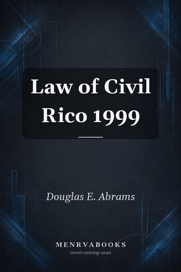 Law of Civil Rico 1999