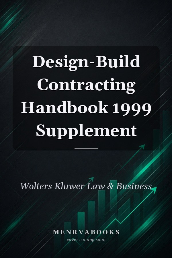 Design-Build Contracting Handbook 1999 Supplement