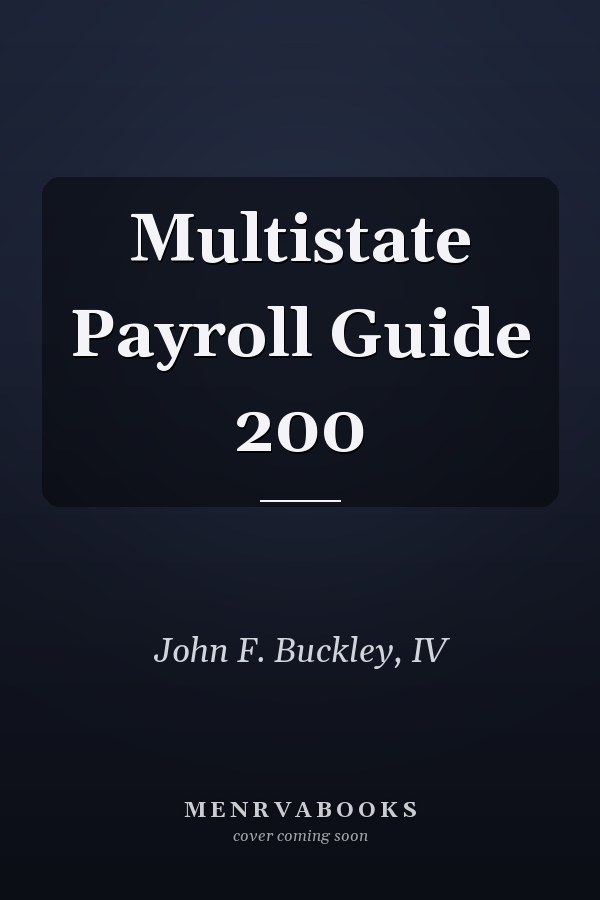 Multistate Payroll Guide 200