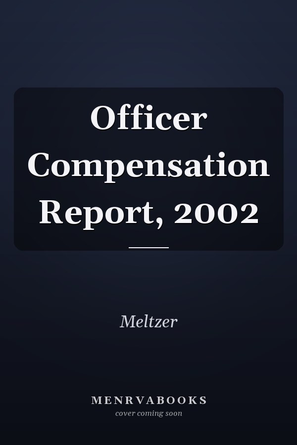 Officer Compensation Report, 2002