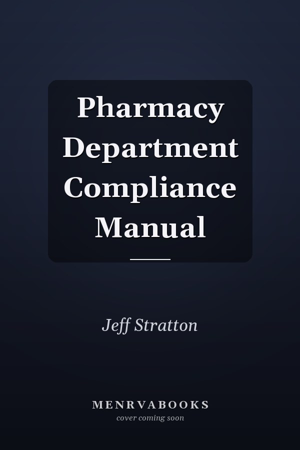 Pharmacy Department Compliance Manual