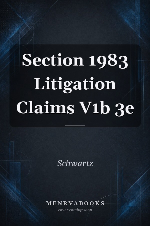 Section 1983 Litigation Claims V1b 3e