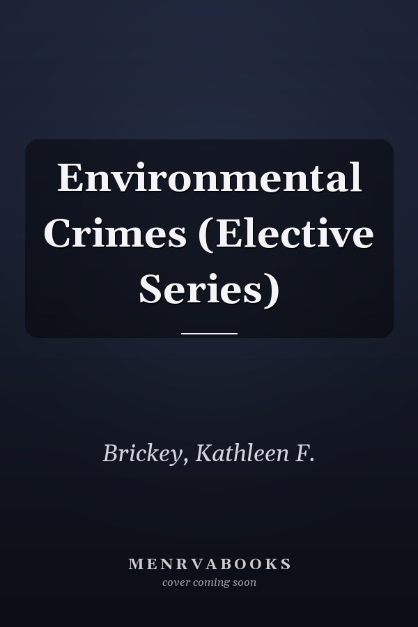 Environmental Crimes (Elective Series)