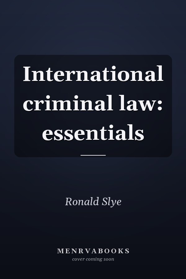 International criminal law: essentials