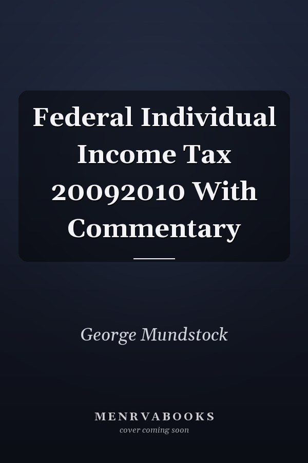 Federal Individual Income Tax 20092010 With Commentary