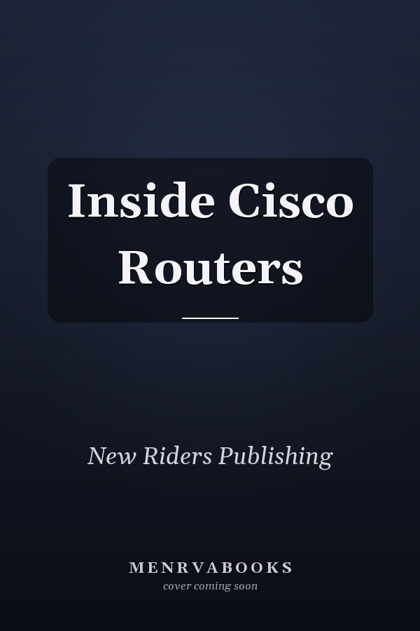 Inside Cisco Routers