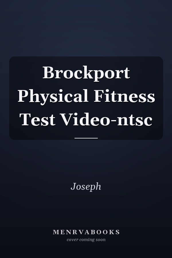 Brockport Physical Fitness Test Video-ntsc