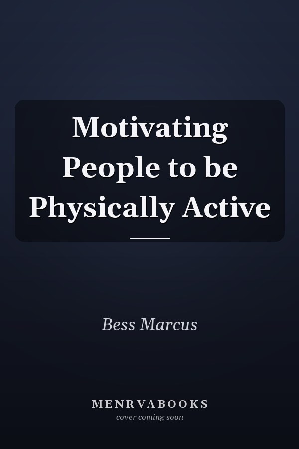 Motivating People to be Physically Active