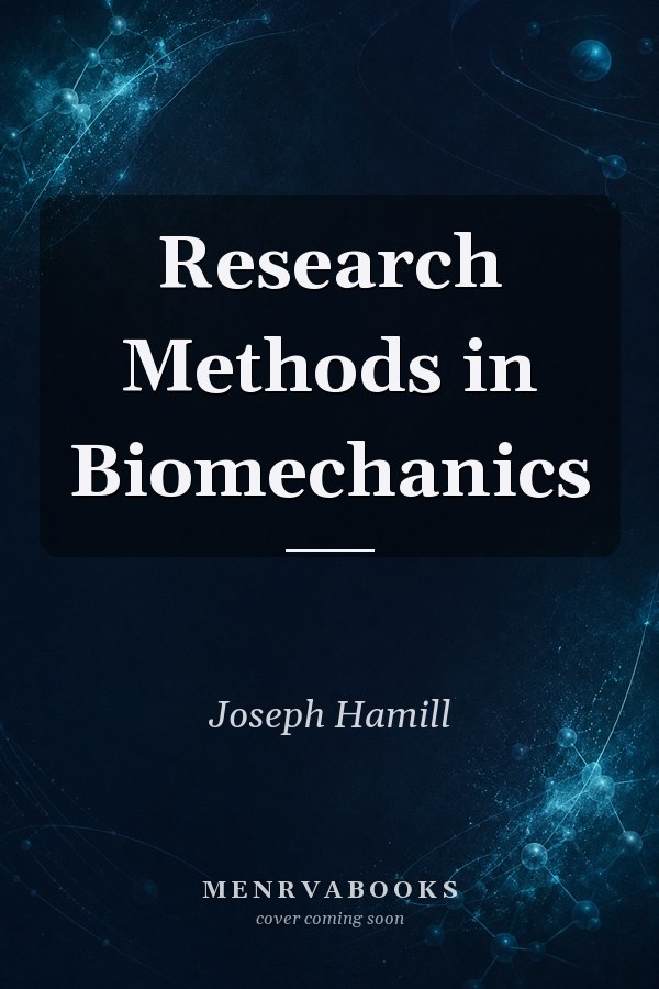 Research Methods in Biomechanics