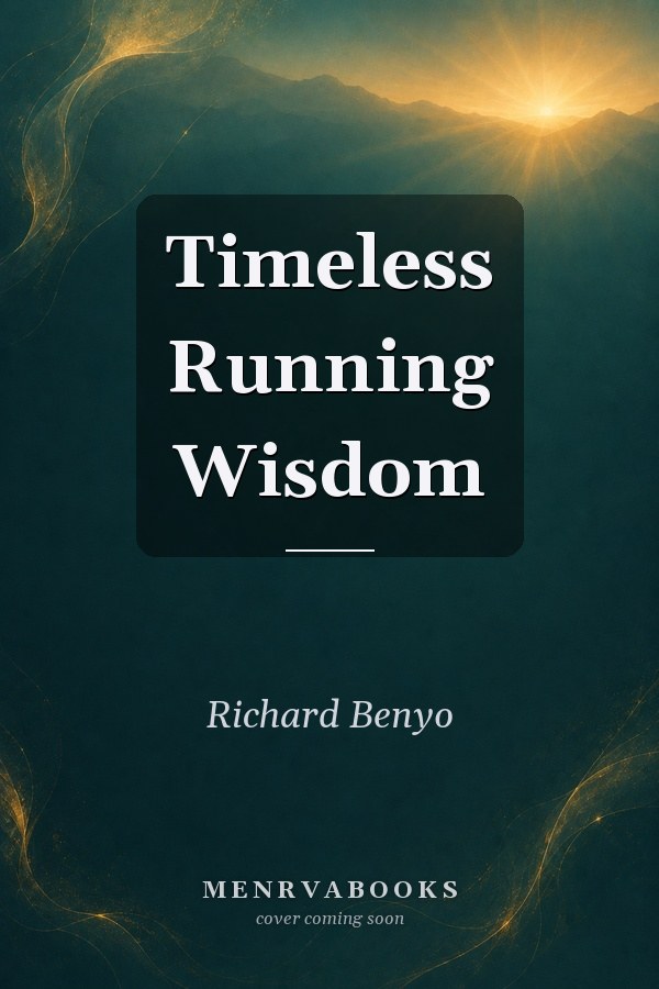 Timeless Running Wisdom