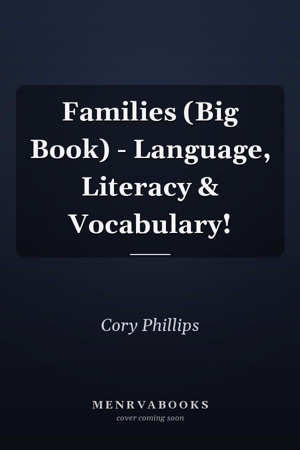 Families (Big Book) - Language, Literacy & Vocabulary!