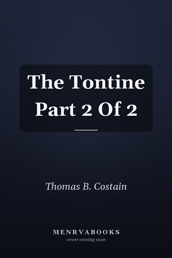 The Tontine Part 2 Of 2