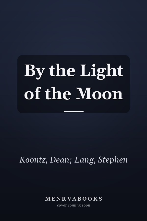 By the Light of the Moon