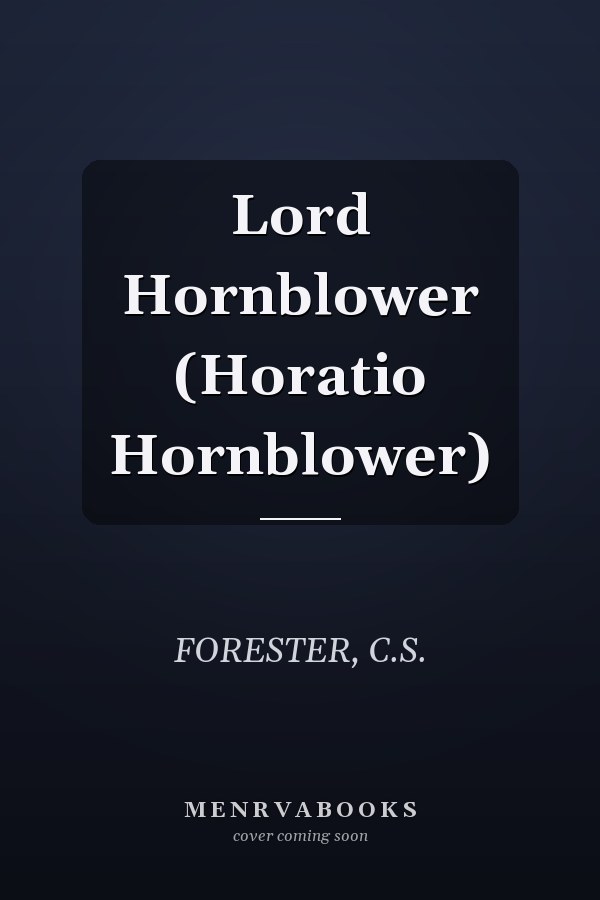 Lord Hornblower (Horatio Hornblower)