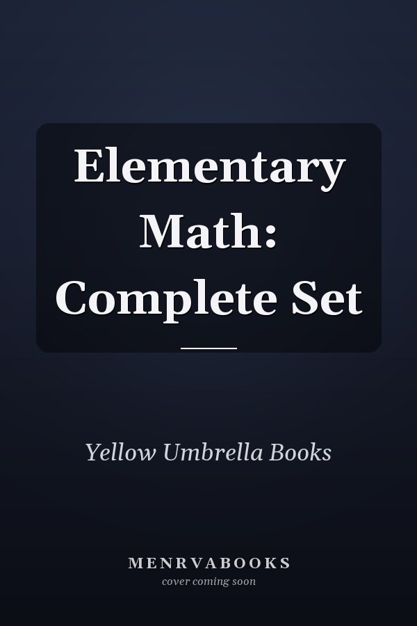 Elementary Math: Complete Set