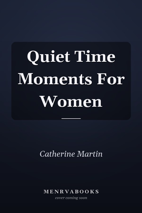 Quiet Time Moments For Women