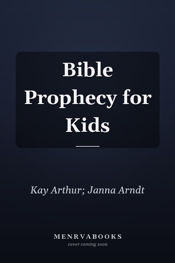 Bible Prophecy for Kids