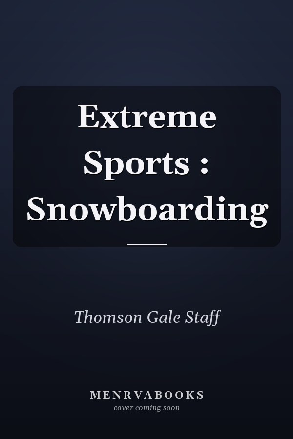 Extreme Sports : Snowboarding
