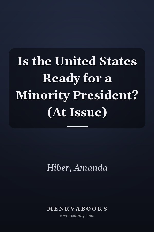 Is the United States Ready for a Minority President? (At Issue)