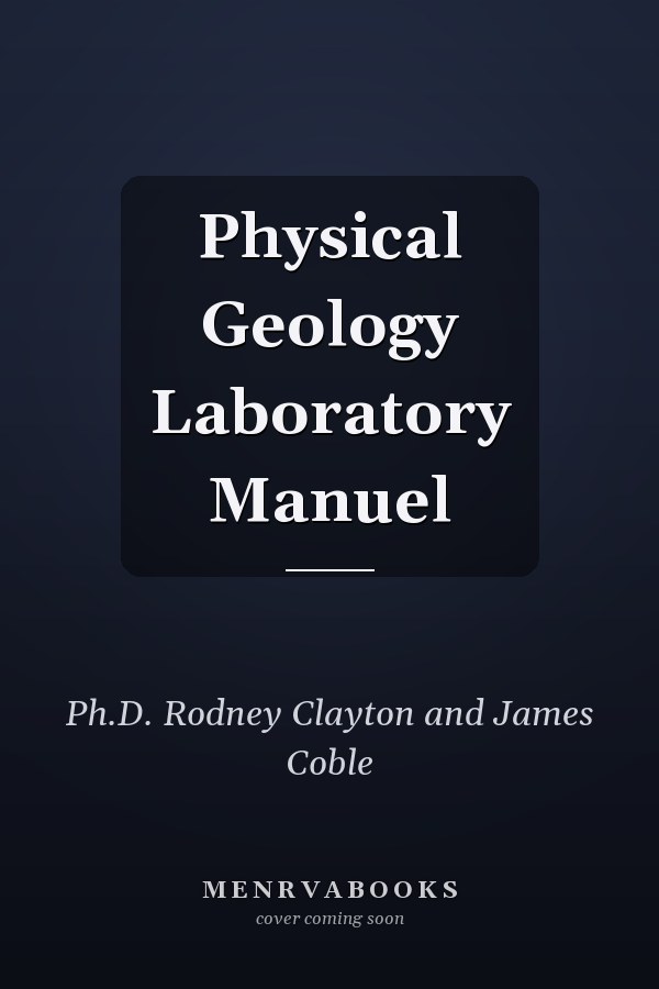 Physical Geology Laboratory Manuel