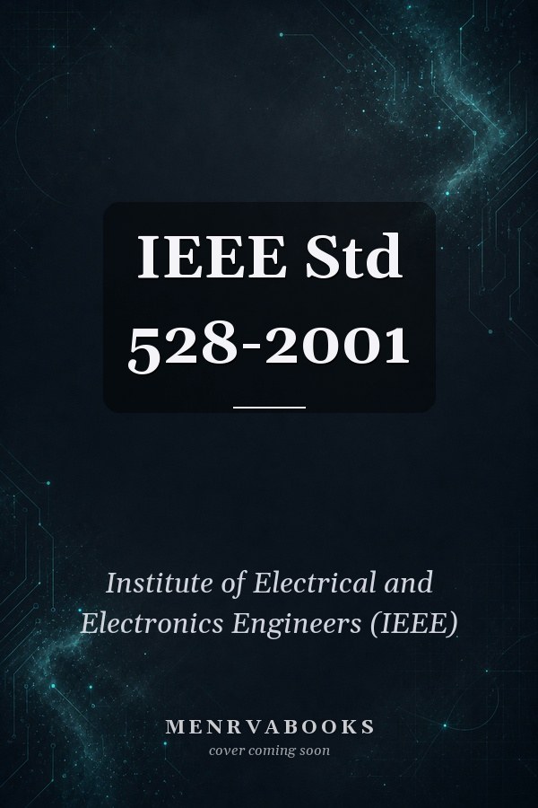 IEEE Std 528-2001
