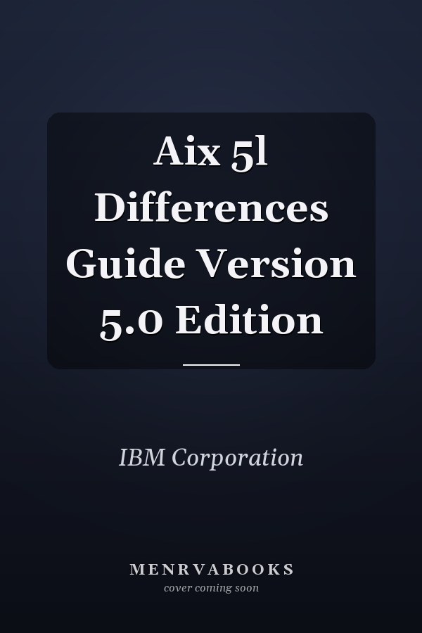 Aix 5l Differences Guide Version 5.0 Edition