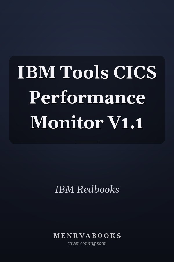 IBM Tools CICS Performance Monitor V1.1