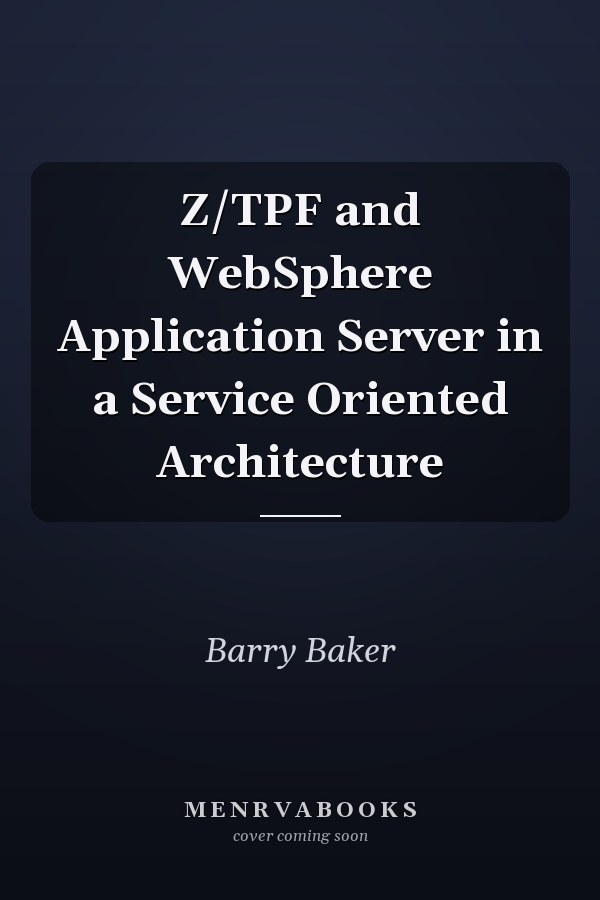 Z/TPF and WebSphere Application Server in a Service Oriented Architecture