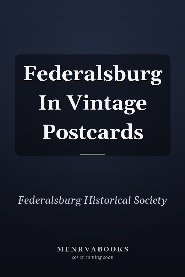 Federalsburg In Vintage Postcards