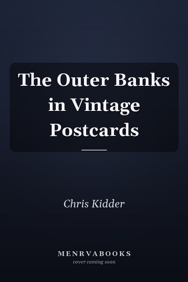 The Outer Banks in Vintage Postcards